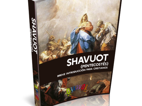 Libro gratis: Shavuot (Pentecostés): Breve introducción para cristianos