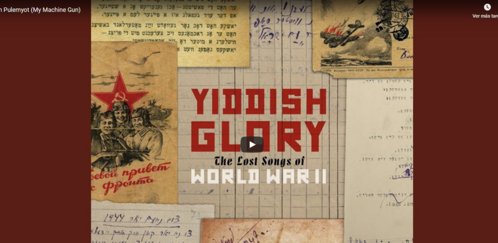 "Mi ametralladora", y otros cantos judíos antifascistas de la Segunda Guerra Mundial