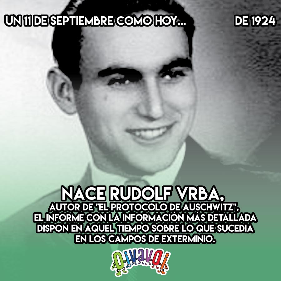 11 de Septiembre: Rudolf Vrba