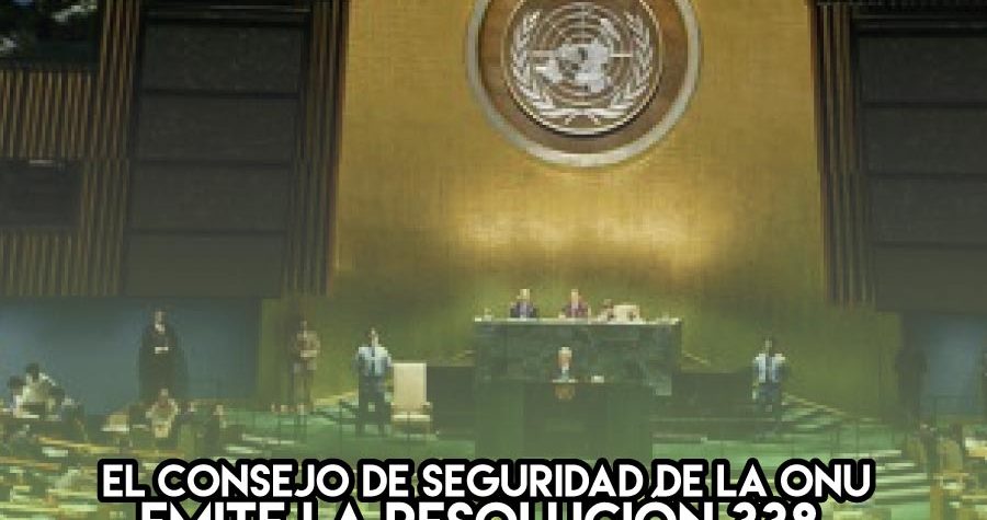 1973: El Consejo de Seguridad de la ONU emite la resolución 338, llamando a un cese el fuego en la Guerra de Iom Kipur