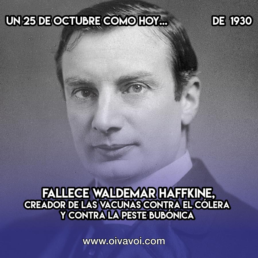 Waldemar Haffkine: 25 de Octubre 1 Waldemar Haffkine: 25 de Octubre