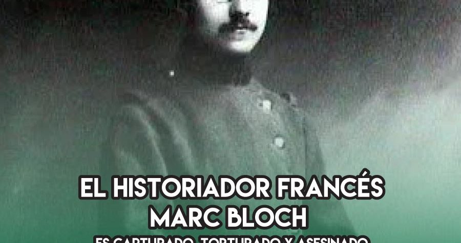 Marc Bloch: 16 de junio