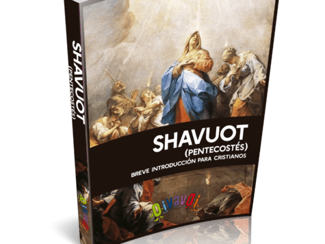 Libro gratis: Shavuot (Pentecostés): Breve introducción para cristianos