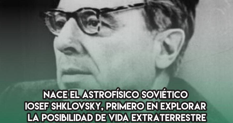 Iosef Shklovsky y la vida extraterrestre