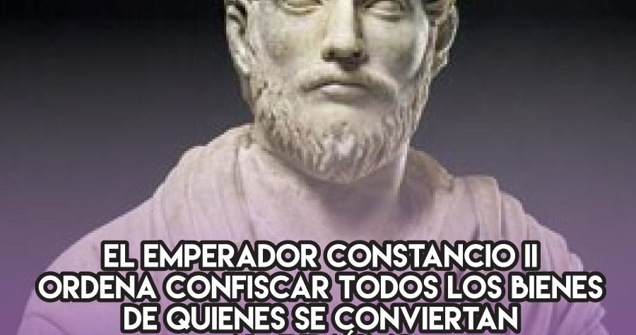 Constancio II: prohibición y confiscación