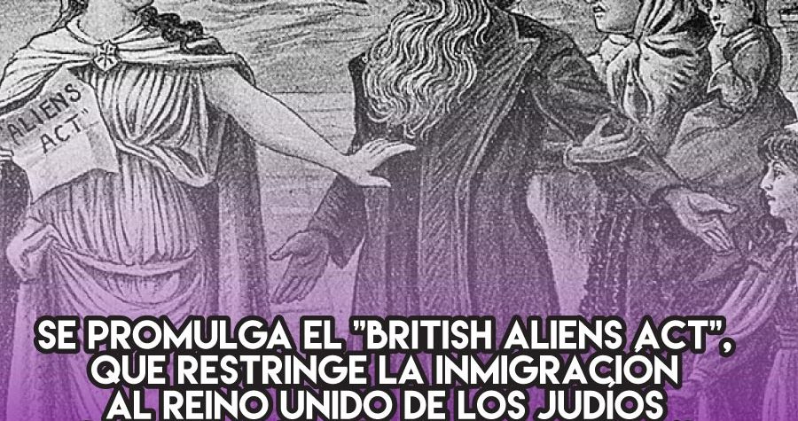 British Aliens Act: 11 de agosto