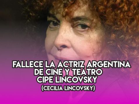 Cipe Lincovsky: 31 de agosto