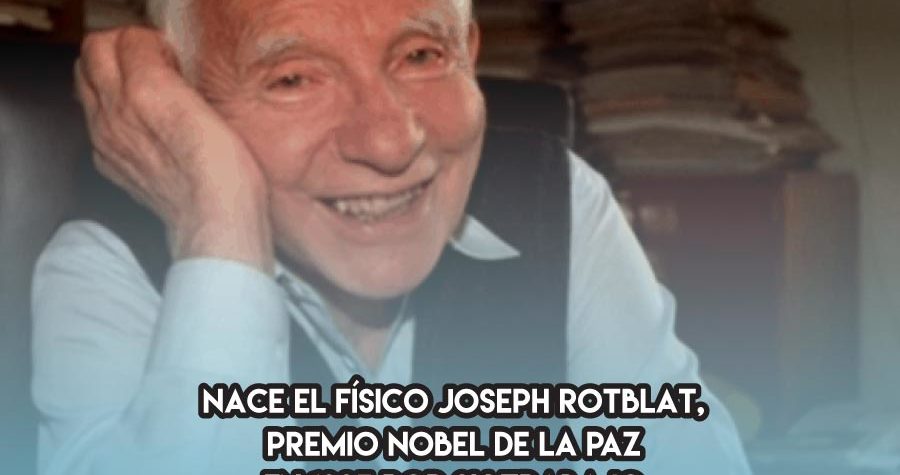Joseph Rotblat y el desarme nuclear