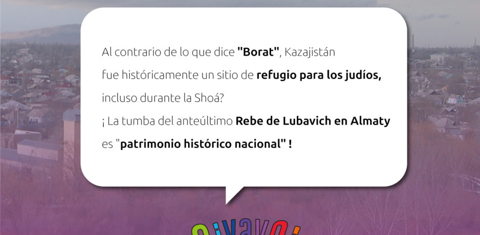 ¿Sabía que al contrario de lo que dice "Borat", Kazajistán fue históricamente un sitio de refugio para los judíos, incluso durante la Shoá?