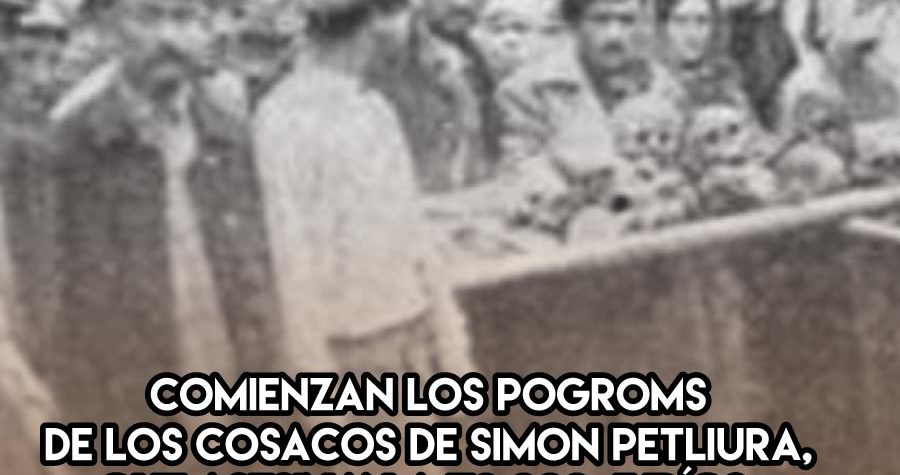 1919: los pogroms de Petliura
