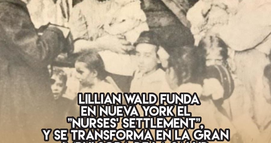 Lillian Wald, pionera de la salud pública