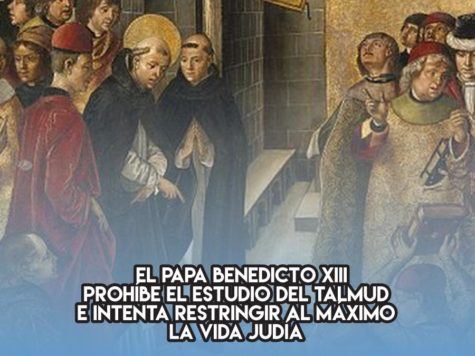 Benedicto XIII prohíbe el estudio del Talmud 1 Benedicto XIII prohíbe el estudio del Talmud