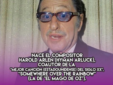 Harold Arlen, autor de “Somewhere Over the Rainbow” 1 Harold Arlen, autor de “Somewhere Over the Rainbow”