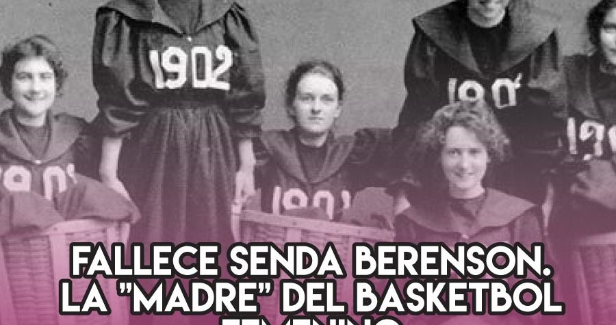Senda Berenson, la "madre" del basketbol femenino