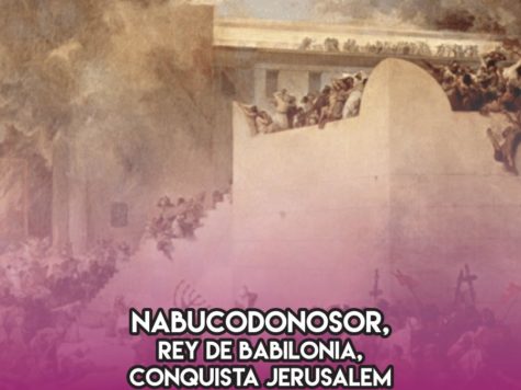 Nabucodonosor conquista Jerusalem: 16 de marzo