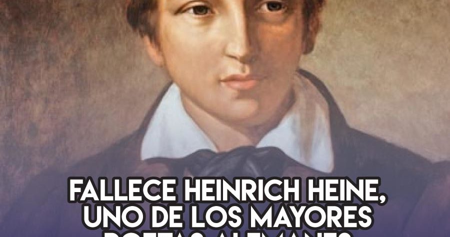 Heinrich Heine: 17 de febrero