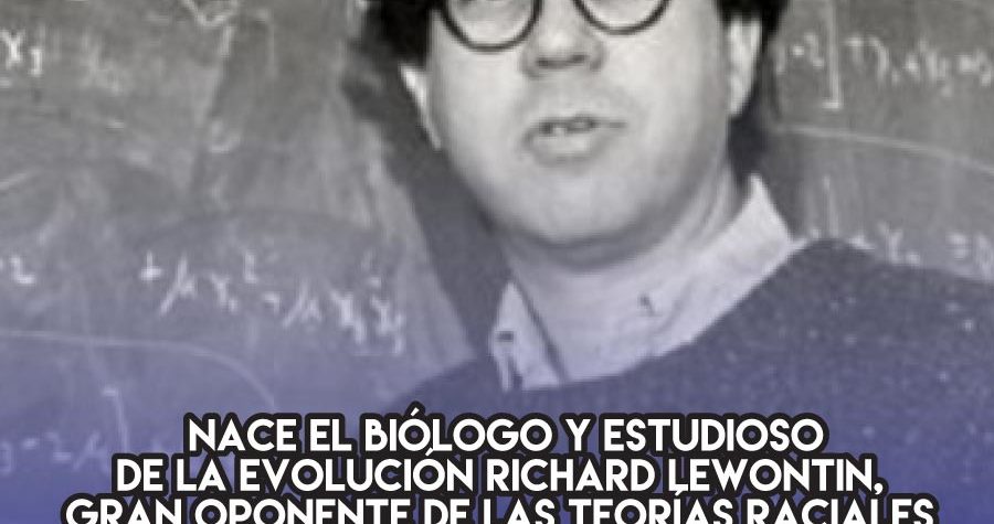 Richard Lewontin, el anti-racista científico