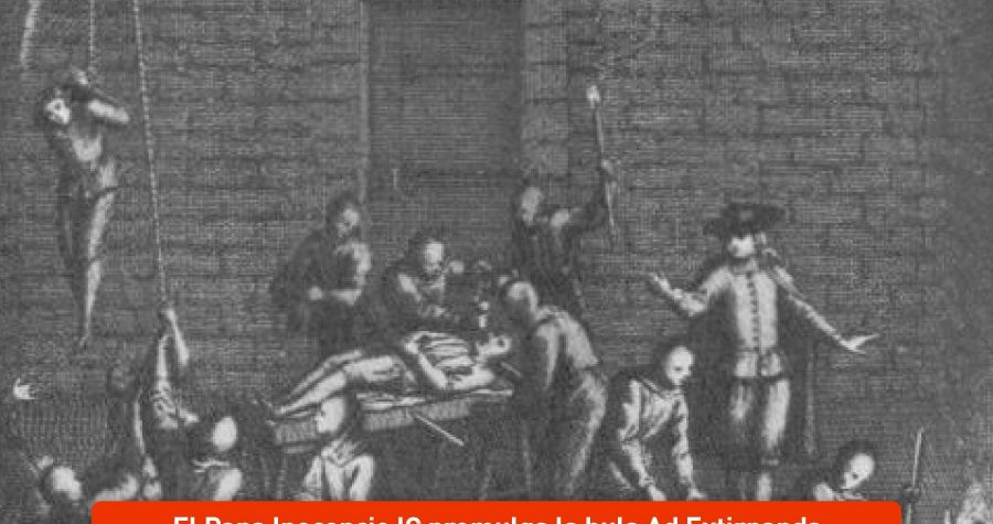 Inocencio IV autoriza la tortura de la Inquisición