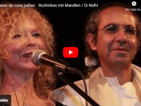 Canciones de cuna judías:   Rozhinkes mit Mandlen / Di Nidhi