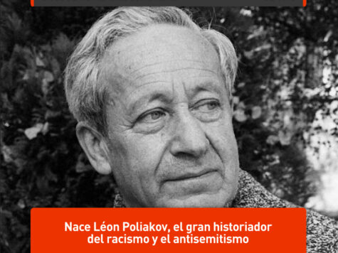 Léon Poliakov, historiador del racismo y el antisemitismo