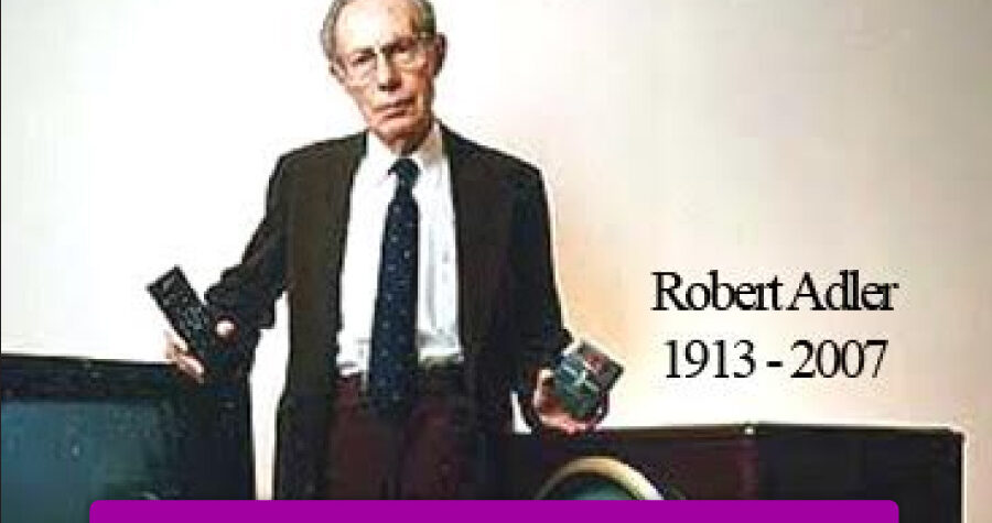 Robert Adler, padre del control remoto
