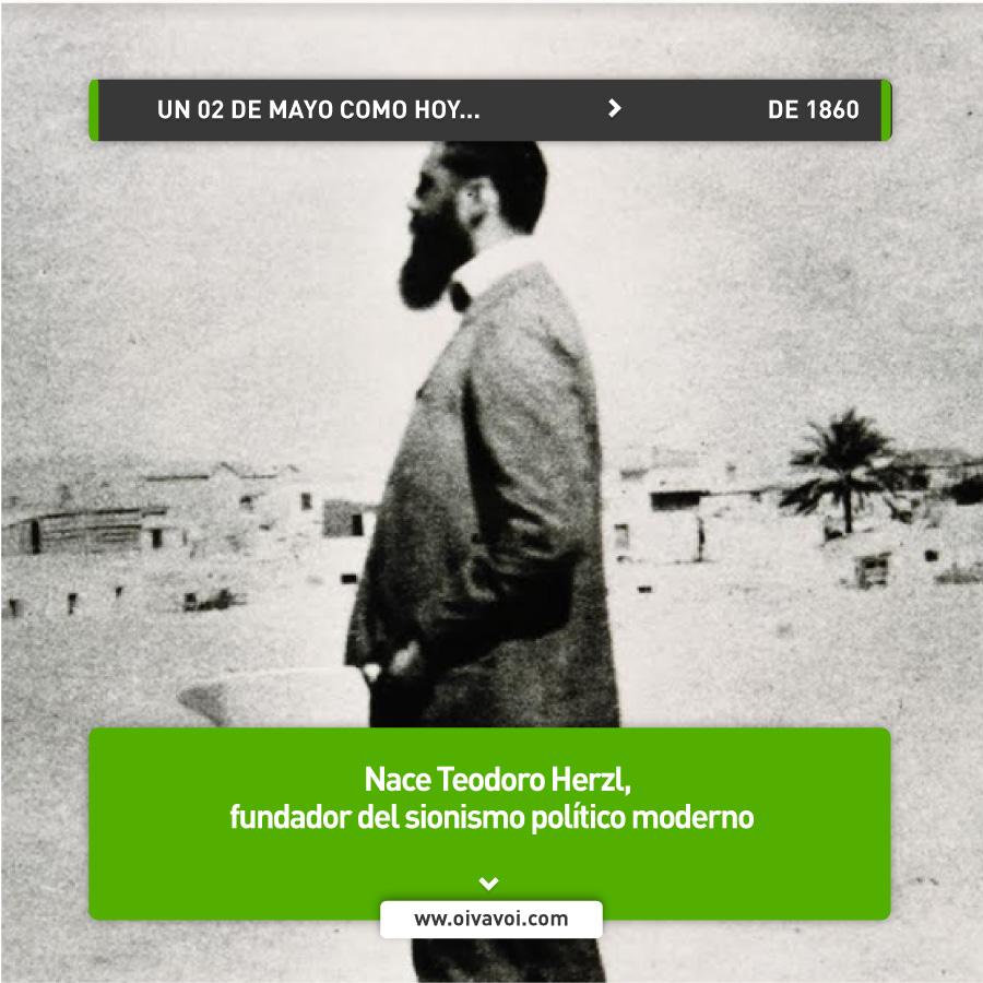 Teodoro Herzl: 2 de mayo