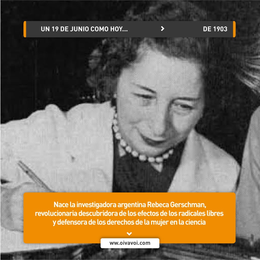 Rebeca Gerschman y los radicales libres 1 Rebeca Gerschman y los radicales libres