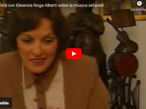Entrevista con Eleonora Noga Alberti sobre la música sefaradí