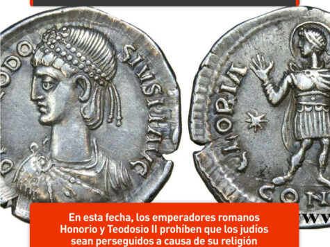 Honorio y Teodosio II protegen a los judíos: 6 de agosto