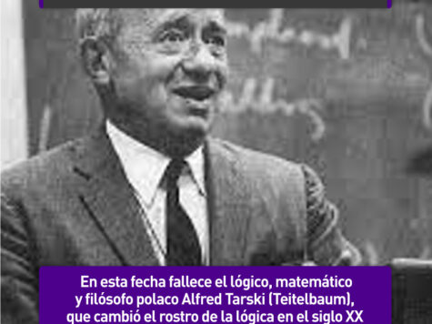 Alfred Tarski, el que cambió el rostro de la lógica en el siglo XX