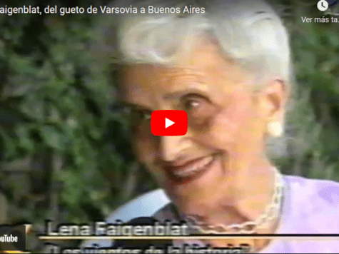 Lena Faigenblat, del gueto de Varsovia a Buenos Aires