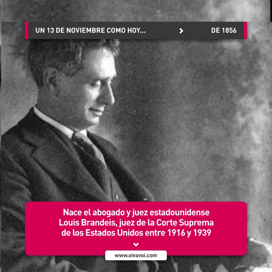 Louis Brandeis, juez de la Corte Suprema de los Estados Unidos