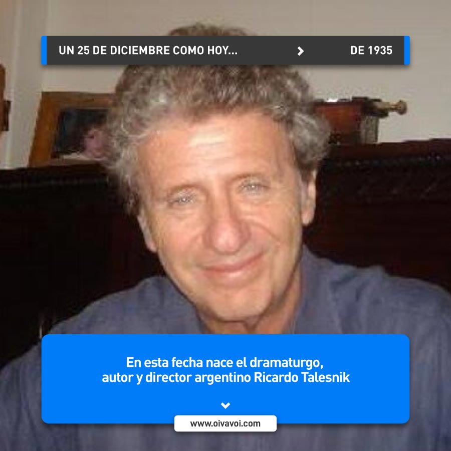 Ricardo Talesnik, dramaturgo argentino 1 Ricardo Talesnik, dramaturgo argentino